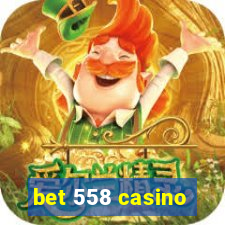 bet 558 casino